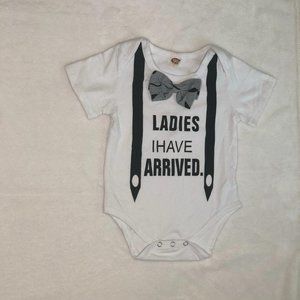 Ladies I Have Arrived Bodysuit Approx 18 Months